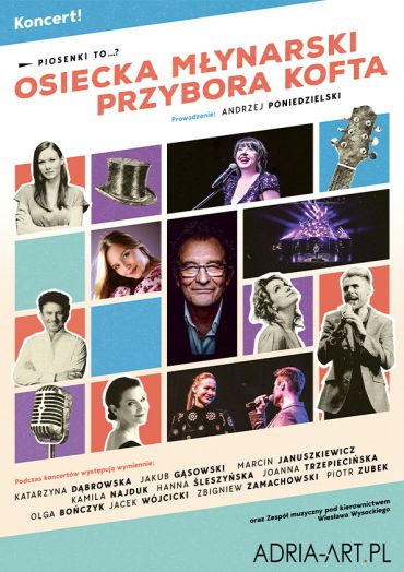 Plakat do spektaklu: PIOSENKI TO...? – koncert Osiecka, Młynarski, Przybora, Kofta.