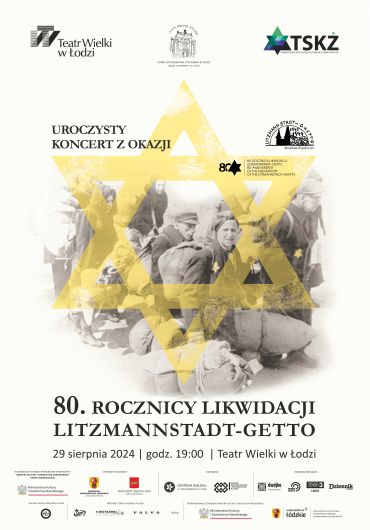 Poster for the spectacle: A SOLEMN CONCERT ON THE OCCASION OF THE 80TH ANNIVERSARY OF THE LIQUIDATION OF THE ŁÓDŹ GHETTO