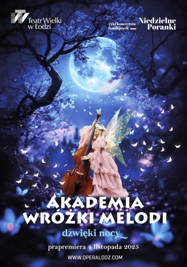 Plakat do spektaklu: AKADEMIA WRÓŻKI MELODI - Dźwięki nocy Plakat do spektaklu: AKADEMIA WRÓŻKI MELODI - Dźwięki nocy